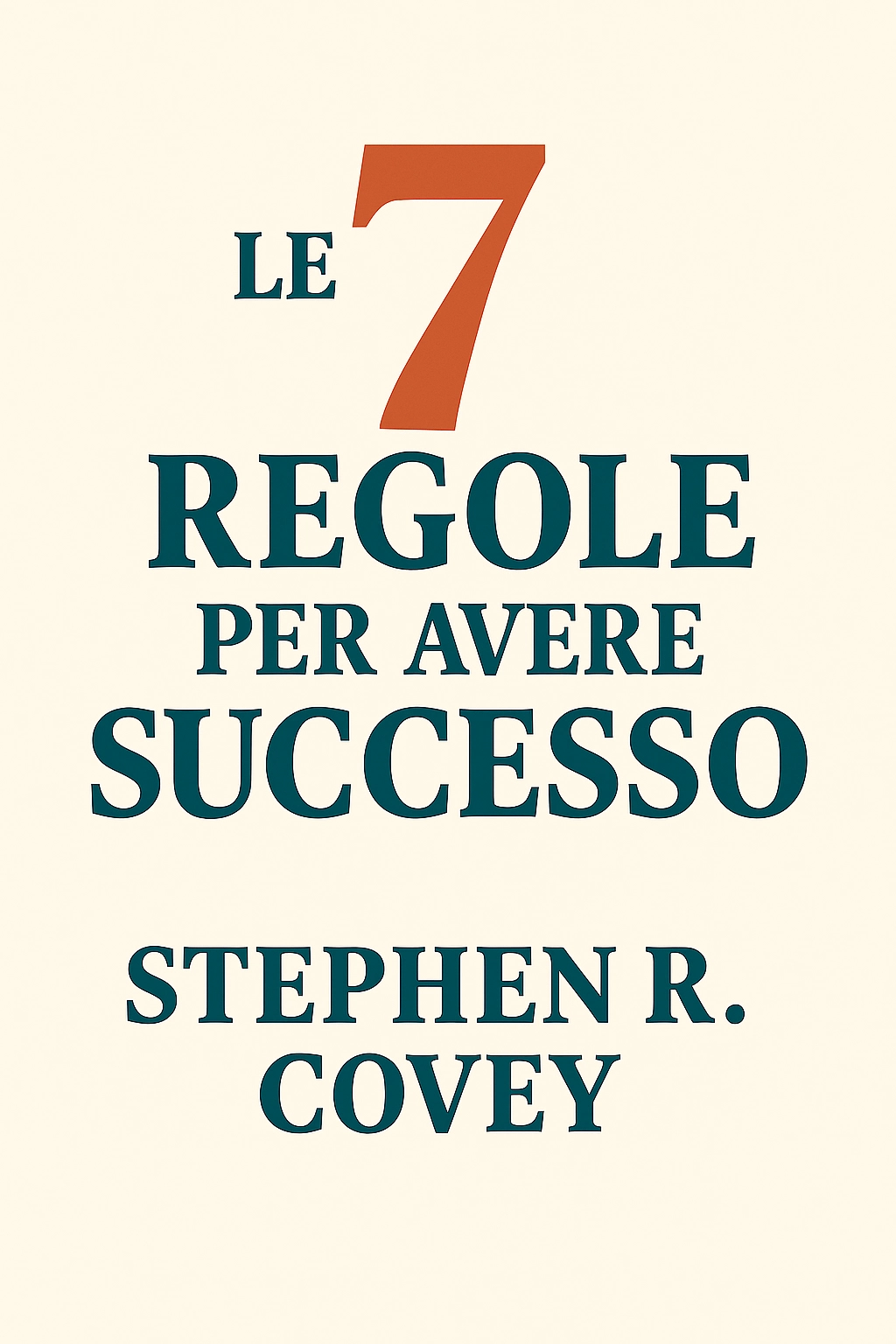 The 7 Habits of Highly Effective People